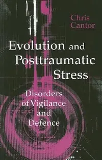 Buy Evolution and Posttraumatic Stress (English, Chris Cantor) — BookShops.in