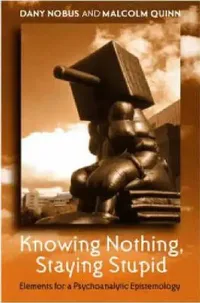 Buy Knowing Nothing, Staying Stupid (English, Dany Nobus | Malcolm Quinn) — BookShops.in