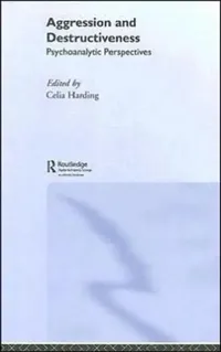 Buy Aggression and Destructiveness (English, Celia Harding) — BookShops.in