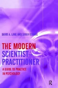 Buy The Modern Scientist-Practitioner (English, David A. Lane | Sarah Corrie) — BookShops.in