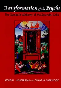Buy Transformation Of The Psyche (English, Joseph L. Henderson | Dyane N. Sherwood) — BookShops.in