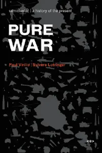 Buy Pure War, New Edition (English, Paul Virilio | Sylvere Lotringer | Paul Virilio) — BookShops.in