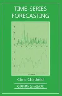 Buy Time-Series Forecasting (English, Chris Chatfield) — BookShops.in