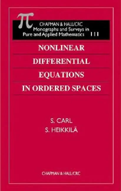 Nonlinear Differential Equations in Ordered Spaces (English, S. Carl | Seppo Heikkila)