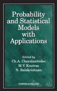 Buy Probability and Statistical Models with Applications (English, Ch A. Charalambides | M. V. Koutras | N. Balakrishnan) — BookShops.in