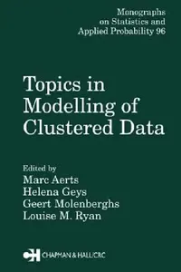 Buy Topics in Modelling of Clustered Data (English, Marc Aerts | Geert Molenberghs | Louise M. Ryan) — BookShops.in