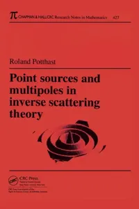 Buy Point Sources and Multipoles in Inverse Scattering Theory (English, Roland Potthast) — BookShops.in