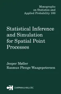Buy Statistical Inference and Simulation for Spatial Point Processes (English, Jesper Moller) — BookShops.in