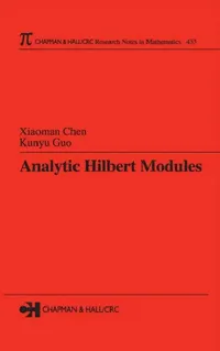 Buy Analytic Hilbert Modules (English, Xiaoman Chen | Kunyu Guo) — BookShops.in