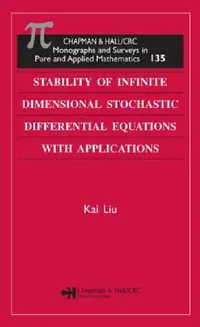 Buy Stability of Infinite Dimensional Stochastic Differential Equations with Applications (English, Kai Liu) — BookShops.in