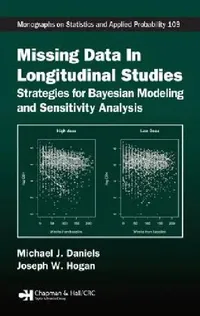 Buy Missing Data in Longitudinal Studies (English, Michael J. Daniels | Joseph W. Hogan) — BookShops.in