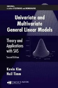Buy Univariate And Multivariate General Linear Models (English, Kevin Kim | Neil Timm) — BookShops.in