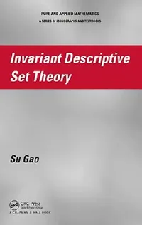 Buy Invariant Descriptive Set Theory (English, Su Gao) — BookShops.in