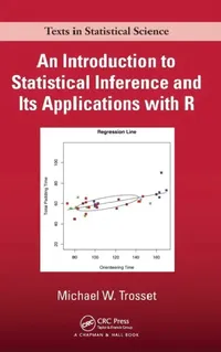 Buy An Introduction to Statistical Inference and Its Applications with R (English, Michael W. Trosset) — BookShops.in
