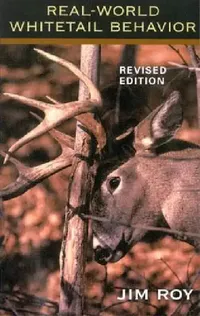 Buy Real World Whitetail Behavior (English, Jim Roy) — BookShops.in