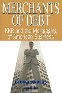 Buy Merchants of Debt (English, George Anders) — BookShops.in
