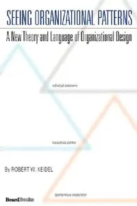 Buy Seeing Organizational Patterns (English, Robert W. Keidel) — BookShops.in