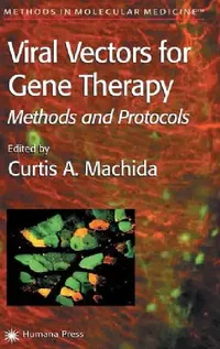 Buy Viral Vectors for Gene Therapy (English, Curtis A. Machida) — BookShops.in