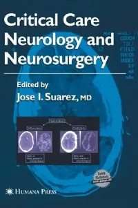 Buy Critical Care Neurology and Neurosurgery (English, Jose I. Suarez) — BookShops.in