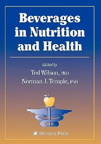 Buy Beverages in Nutrition and Health (English, Ted Wilson | Norman J. Temple) — BookShops.in
