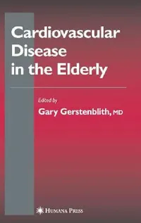 Buy Cardiovascular Disease in the Elderly (English, Gary Gerstenblith) — BookShops.in