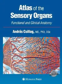 Buy Atlas of the Sensory Organs (English, András Csillag) — BookShops.in