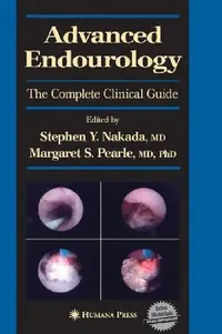Buy Advanced Endourology (English, Stephen Y. Nakada | Margaret S. Pearle) — BookShops.in