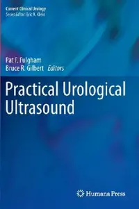 Buy Practical Urological Ultrasound (English, Pat Fox Fulgham | Bruce R. Gilbert) — BookShops.in