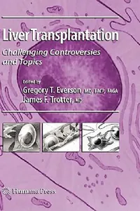 Buy Liver Transplantation (English, Gregory T. Everson | James F. Trotter) — BookShops.in