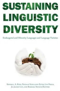 Buy Sustaining Linguistic Diversity (English, Kendall A. King | Natalie Schilling | Lyn Wright Fogle) — BookShops.in