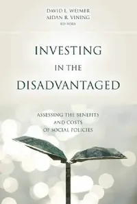 Buy Investing in the Disadvantaged (English, David L. Weimer | Michael Stegman | Aidan R. Vining) — BookShops.in