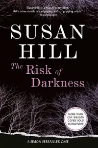 Buy The Risk of Darkness (English, Susan Hill) — BookShops.in