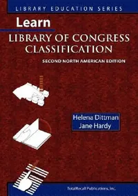 Buy Learn Library of Congress Classification (Library Education Series) (English, Jane Hardy | Helena Dittman) — BookShops.in