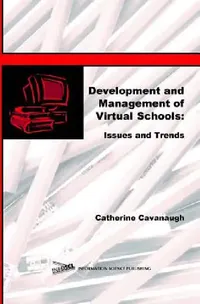 Buy Development and Management of Virtual Schools (English, Catherine Cavanaugh) — BookShops.in