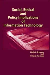 Buy Social, Ethical and Policy Implications of Information Technology (English, Linda L. Brennan | Victoria Johnson | Linda L. Brennan) — BookShops.in