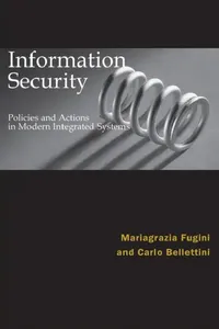 Buy Information Security Policies and Actions in Modern Integrated Systems (English, Maria G. Fugini | Bellettini Bellettini | Carlo Bellettini) — BookShops.in