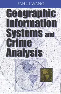 Buy Geographic Information Systems and Crime Analysis (English, Fahui Wang | Fahui Wang) — BookShops.in