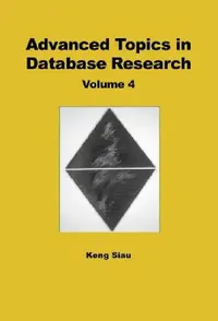 Buy Advanced Topics in Database Research, Volume 4 (English, Keng Siau) — BookShops.in