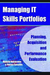 Buy Managing It Skills Portfolios (English, Makoto Nakayama | Norma Sutcliffe | Makoto Nakayama) — BookShops.in