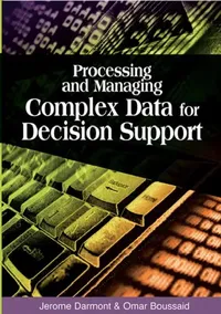 Buy Processing and Managing Complex Data for Decision Support (English, Jerome Darmont | Omar Boussaid) — BookShops.in