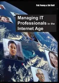 Buy Managing IT Professionals in the Internet Age by Pak Yoong and Sid Huff: IGI Publishing Hardcover Business & Finance Textbook for HR and IT Management — BookShops.in