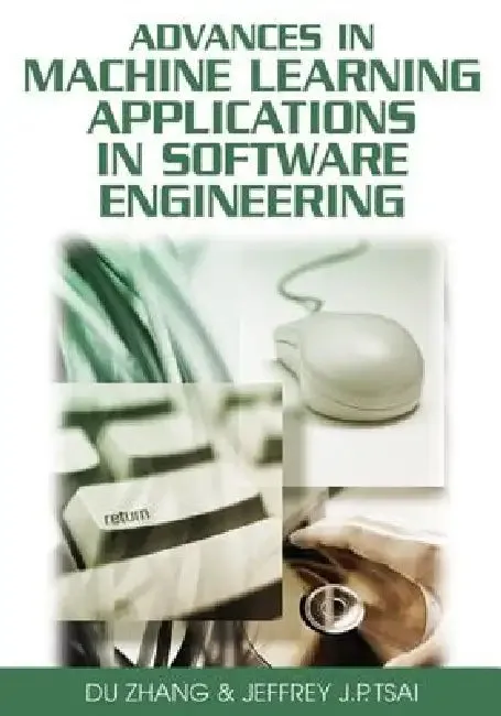 Advances in Machine Learning Applications in Software Engineering (English, Du Zhang | Jeffrey J. P. Tsai)