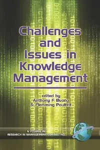 Buy Challenges and Issues in Knowledge Management (PB) (English, Anthony F. Buono | Flemming Poulfelt) — BookShops.in