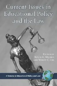 Buy Current Issues in Educational Policy and the Law (English, Kevin G. Welner | Wendy C. Chi) — BookShops.in