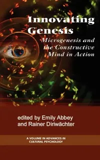 Buy Innovation Genesis (English, Emily Abbey | Rainer Diriwächter | Jaan Valsiner) — BookShops.in