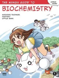 Buy The Manga Guide to Biochemistry (English, Masaharu Takemura) — BookShops.in