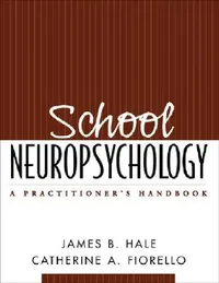 Buy School Neuropsychology (English, James B. Hale | Catherine A. Fiorello) — BookShops.in