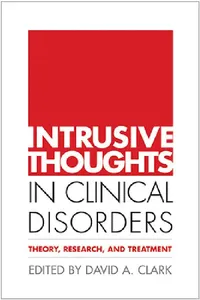 Buy Intrusive Thoughts in Clinical Disorders (English, David A. Clark) — BookShops.in