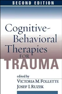 Buy Cognitive-Behavioral Therapies for Trauma, Second Edition (English, Victoria M. Follette | Josef I. Ruzek) — BookShops.in