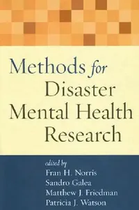 Buy Methods for Disaster Mental Health Research (English, Fran H. Norris | Sandro Galea | Matthew J. Friedman) — BookShops.in